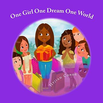 portada One Girl, one Dream, one World: A Girl who Wants to Inspire Others (en Inglés)