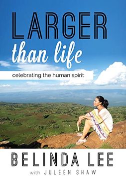 portada Larger Than Life: Celebrating the Human Spirit (en Inglés)