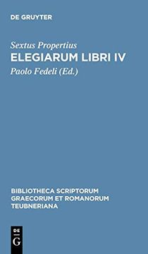 portada Elegiarum Libri iv (Bibliotheca Scriptorum Graecorum et Romanorum Teubneriana) (en Inglés)
