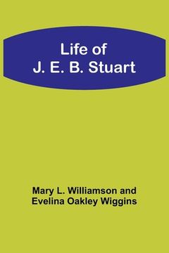 portada Life of J. E. B. Stuart 