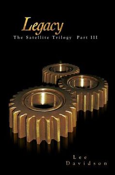 portada Legacy: The Satellite Trilogy Part III (en Inglés)