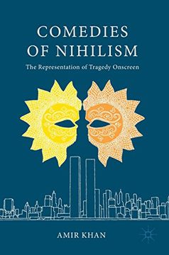 portada Comedies of Nihilism: The Representation of Tragedy Onscreen