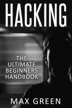 portada Hacking: The Ultimate Beginners Handbook (en Inglés)