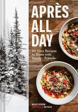 portada Après all Day: 65 Cozy Recipes to Share With Family and Friends (in English)