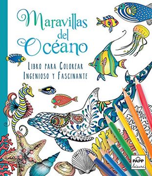 portada INGENIOSO Y FASCINANTE: MARAVILLAS DEL OCEANO