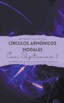 portada Círculos armónicos modales con séptimas 2: Descubriendo nuevas dimensiones sonoras