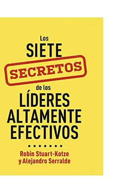 portada Los Siete Secretos de los Líderes Altamente Efectivos (in Spanish)