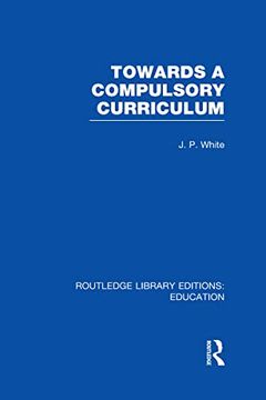 portada Towards a Compulsory Curriculum