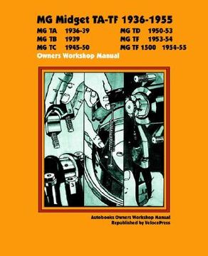 portada mg midget ta-tf 1936-1955 owner's workshop manual (en Inglés)