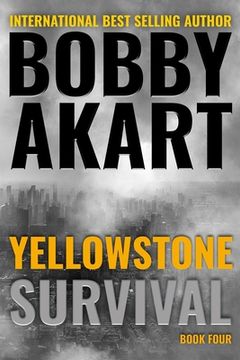 portada Yellowstone: Survival: A Post-Apocalyptic Survival Thriller (en Inglés)