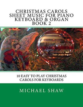 portada Christmas Carols Sheet Music for Piano Keyboard & Organ Book 2: 10 Easy to Play Christmas Carols for Keyboards (en Inglés)