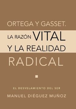 portada Ortega y Gasset. La Razon Vital y la Realidad Radical