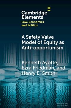 portada A Safety Valve Model of Equity as Anti-Opportunism (Elements in Law, Economics and Politics) (en Inglés)