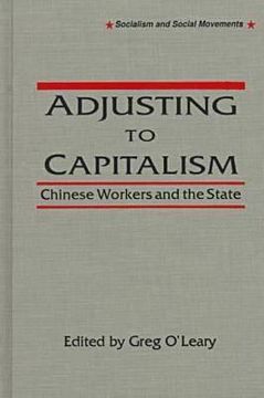 portada adjusting to capitalisn: chinese workers and the state (en Inglés)