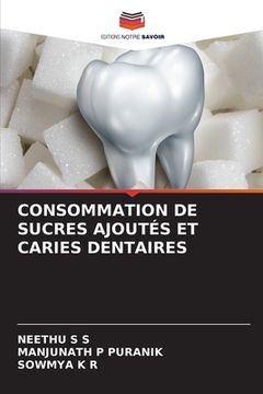 portada Consommation de Sucres Ajoutés Et Caries Dentaires (en Francés)