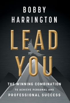 portada Lead You: The Winning Combination to Achieve Personal and Professional Success