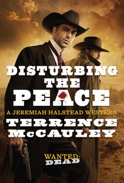 portada Disturbing the Peace (a Jeremiah Halstead Western) (en Inglés)
