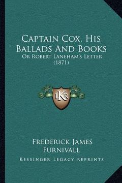 portada captain cox, his ballads and books: or robert laneham's letter (1871)