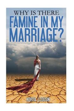 portada Why is There Famine In My Marriage? (en Inglés)
