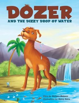 portada Dozer and the Dizzy Drop of Water (en Inglés)