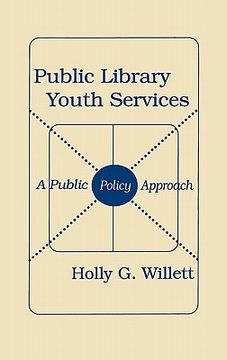 portada public library youth services: a public policy approach (en Inglés)