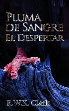 portada Pluma de Sangre El Despertar: El Renacimiento Temporal (in Spanish)