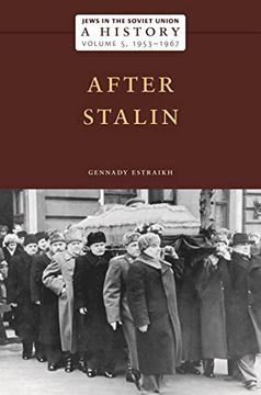 portada Jews in the Soviet Union: A History: After Stalin, 1953–1967, Volume 5 (Jews in the Soviet Union: A History, 5) (en Inglés)