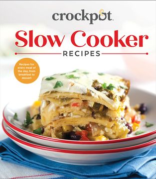portada Crockpot Slow Cooker Recipes: Recipes for Every Meal of the Day, from Breakfast to Dessert (en Inglés)