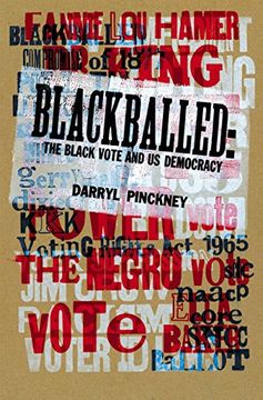 portada Blackballed: The Black Vote and us Democracy (en Inglés)