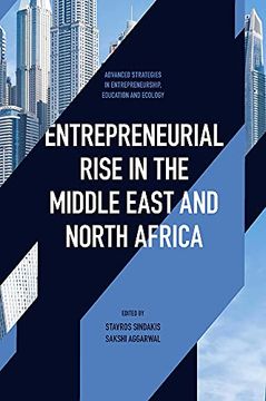 portada Entrepreneurial Rise in the Middle East and North Africa: The Influence of Quadruple Helix on Technological Innovation (Advanced Strategies in Entrepreneurship, Education and Ecology) (en Inglés)