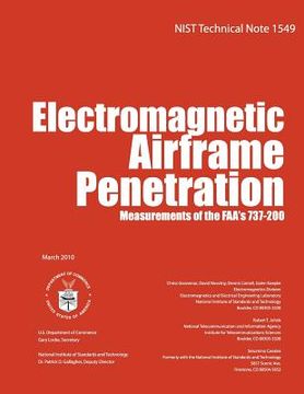 portada NIST Technical Note 1549: Electromagnetic Airframe Penetration Measurements of the FAA's 737-200 (en Inglés)