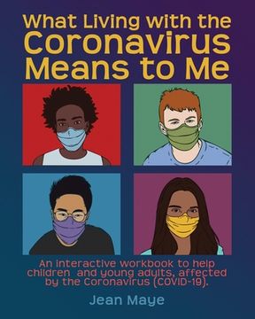 portada What Living with the Coronavirus Means to Me (en Inglés)