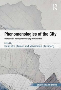portada Phenomenologies of the City: Studies in the History and Philosophy of Architecture (en Inglés)