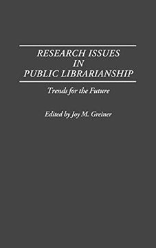 portada Research Issues in Public Librarianship: Trends for the Future 
