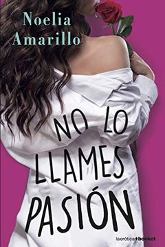 portada No lo Llames Pasión (la Erótica) (in Spanish)