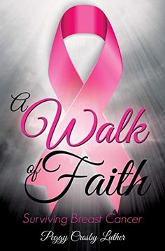 portada A Walk of Faith: Surviving Breast Cancer (en Inglés)