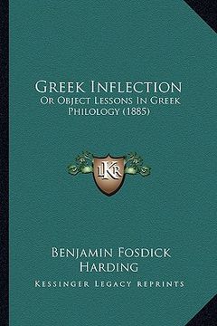portada greek inflection: or object lessons in greek philology (1885) (en Inglés)