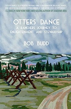 portada Otter'S Dance: A Rancher'S Journey to Enlightenment and Stewardship (en Inglés)