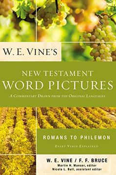 portada W. E. Vine's new Testament Word Pictures: Romans to Philemon 