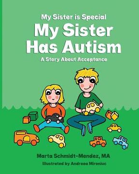 portada My Sister Is Special My Sister Has Autism: A Story AboutAcceptance (en Inglés)