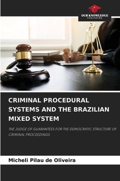 portada Criminal Procedural Systems and the Brazilian Mixed System (en Inglés)