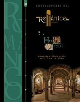 portada Enciclopedia del Romanico en Aragon: Huesca (Vol. Iii)