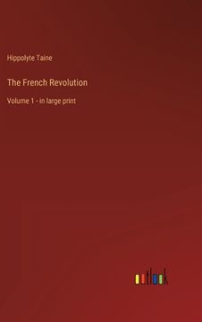 portada The French Revolution: Volume 1 - in large print (in English)