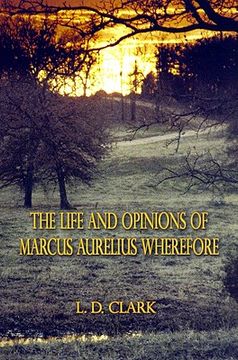 portada the life and opinions of marcus aurelius wherefore (en Inglés)