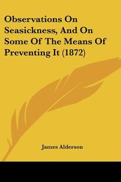 portada observations on seasickness, and on some of the means of preventing it (1872) (en Inglés)