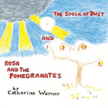 portada The Speck of Dust and Rosa and the Pomegranates (en Inglés)
