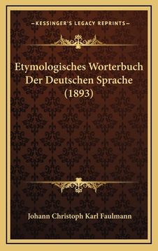 portada Etymologisches Worterbuch Der Deutschen Sprache (1893) (en Alemán)