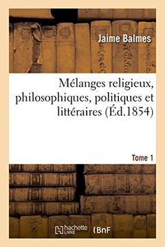 portada Mélanges religieux, philosophiques, politiques et littéraires T1 (Litterature) (French Edition)