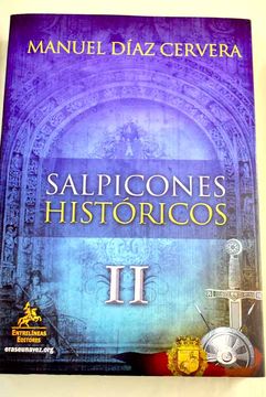 portada Salpicones Históricos II: Historia de España en el mundo y de sus famosos protagonistas