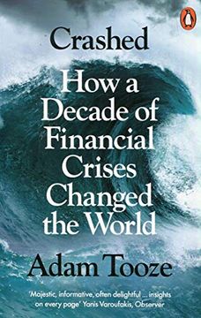 portada Crashed: How a Decade of Financial Crises Changed the World (en Inglés)